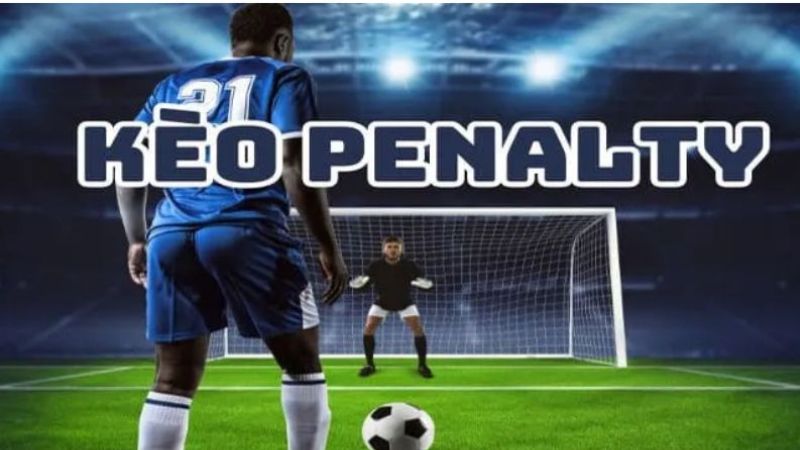Kèo penalty là gì